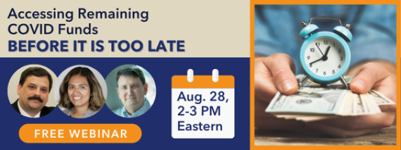 Flyer for a free webinar titled, "Accessing Remaining COVID Funds Before It Is Too Late."