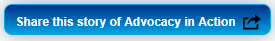 Share this story of Advocacy in Action